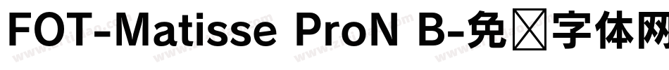 FOT-Matisse ProN B字体转换